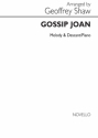 Geoffrey Shaw, Gossip Joan (Arr. Geoffrey Shaw) Vocal and Piano Chorpartitur