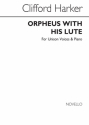 Clifford Harker, Orpheus And His Lute Vocal and Piano Chorpartitur