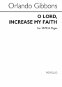 Gibbons, O Lord, Increase My Faith SATB Chorpartitur