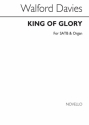 H. Walford Davies, King Of Glory SATB Chorpartitur