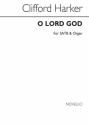 Clifford Harker, O Lord God SATB and Organ Chorpartitur