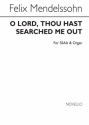 Felix Mendelssohn Bartholdy, O Lord, Thou Hast Searched Me Out SSAA Organ Accompaniment Chorpartitur