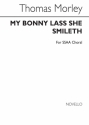 Thomas Morley, My Bonnie Lass She Smileth Ssaa SSAA Chorpartitur