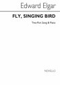 Edward Elgar, Fly Singing Bird 2-Part Vocal and Piano Klavierauszug