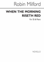 Robin Milford, When The Morning Riseth Soprano Voice and Piano Buch