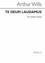 Arthur Wills, Te Deum for Unison Voices Unison Voices Chorpartitur