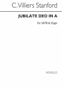 Charles Villiers Stanford, Jubilate Deo In A SATB and Organ Chorpartitur