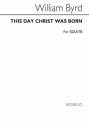 William Byrd, This Day Christ Was Born SATB Chorpartitur