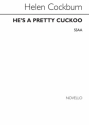 Pierre Passereau, He's A Pretty Cuckoo SSAA and Piano Chorpartitur