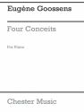 Goossens  Four Conceits  Op. 20  Pf Piano