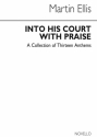 Into His Courts With Praise SATB and Organ Buch