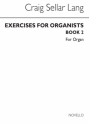 C.S. Lang, Exercises For Organists Book 2 Orgel Buch