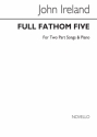 John Ireland, Full Fathom Five Vocal and Piano Buch