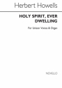 Herbert Howells, Holy Spirit Ever (Hymn) SATB and Organ Chorpartitur