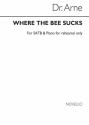 Thomas-Augustin Arne, Dr Where The Bee Sucks (For Rehearsal Only) SATB Chorpartitur