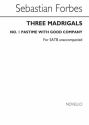 Sebastian Forbes, Three Madrigals No.1 'Pastime With Good Company' SATB Chorpartitur