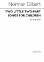 Norman Gilbert, Norman Gilbert Two Little Two SS and Piano Chorpartitur