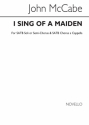 John McCabe, I Sing Of A Maiden SATB Chorpartitur