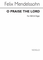 O Praise The Lord for femal chorus and organ vocal score (en/la)