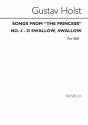 Gustav Holst, O Swallow Swallow From Songs From The Princess SSA Chorpartitur