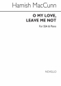 Hamish MacCunn, O My Love Leave Me Not! SSA and Piano Chorpartitur