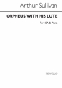 Arthur Seymour Sullivan, Orpheus With His Lute SS and Piano Chorpartitur