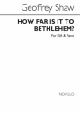 Geoffrey Shaw, How Far Is It To Bethlehem SSA and Piano Chorpartitur
