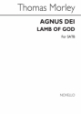 Morley, Morley Agnus Dei Satb (Le) SATB Chorpartitur