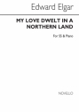 Edward Elgar, My Love Dwelt In A Northern Land (SS) SSA and Piano Chorpartitur