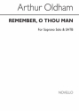 Arthur Oldham, Remember, O Thou Man Soprano SATB Chorpartitur