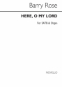 Barry Rose, Here O My Lord (SATB/Organ) SATB and Organ Chorpartitur