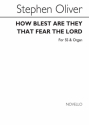 Stephen Oliver, How Blest Are They That Fear The Lord 2-Part Choir and Organ Chorpartitur