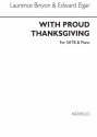 Edward Elgar, With Proud Thanksgiving SATB and Piano Chorpartitur