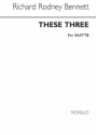 Richard Rodney Bennett, These Three SATB and Piano Chorpartitur