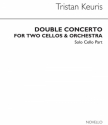 Tristan Keuris, Double Cello Concerto (Solo Cello Parts) Cello Buch