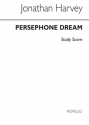 Jonathan Harvey, Persephone Dream Orchestra Studienpartitur