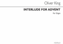 Oliver King, Interlude For Advent Op10 No.1 Orgel Buch