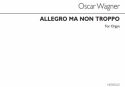 Oscar Wagner, Allegro Ma Non Troppo Op20 Orgel Buch