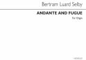 Bertram Luard-Selby, Andante And Fugue Orgel Buch