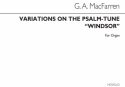 George Alexander MacFarren, Variations On The Psalm Tune 'Windsor' Orgel Buch