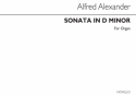 Alfred Alexander, Sonata In D Minor Organ Orgel Buch