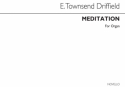 E. Townshend Driffield, Meditation For Organ Orgel Buch