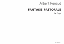 Albert Renaud, Fantaisie Pastorale For Organ Orgel Buch