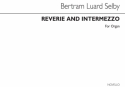 Bertram Luard-Selby, Reverie And Intermezzo Orgel Buch