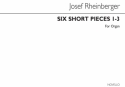 Josef Rheinberger, Six Short Pieces (Nos.1-3) Orgel Buch
