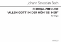 Johann Sebastian Bach, Choral-prelude 'Allein Gott In Der Hoh Sei Ehr' Orgel Buch