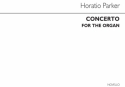 Horatio Parker, Concerto For Op.55 (Solo Version) Orgel Buch