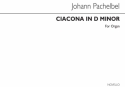 Johann Pachelbel, Ciacona In D Minor (Edited By John E West) Orgel Buch