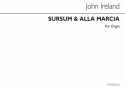 John Ireland, Sursum Corda And Alla Marcia Organ Orgel Buch