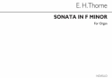 Edward H. Thorne, Sonata In F Minor Organ Orgel Buch